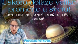 PREDRAG PETKOVIĆ USKORO DOLAZE VELIKE PROMENE U SVETU [upl. by Strohbehn968]