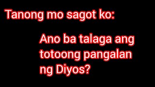 Ang Pangalan ng Diyos Ama ay si [upl. by Eselahc]