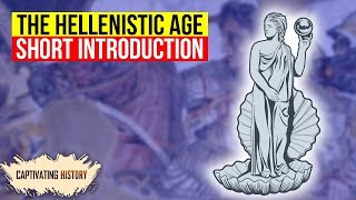 The Hellenistic Age  Facts You Should Know [upl. by Anny838]