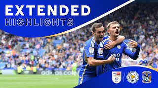 EXTENDED 🎞️  Leicester City 2 Coventry City 1 [upl. by Belcher]