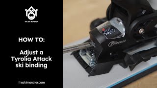 How to Adjust Tyrolia Attack Ski Bindings [upl. by Arised]