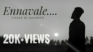 Ennavale Adi Ennavale  Kaadhalan  Cover Version  Sayanth S [upl. by Gide]