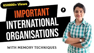 Important International Organisations  SSC amp UPSC Prelims  With Memory Tricks by Maam Richa [upl. by Valoniah295]