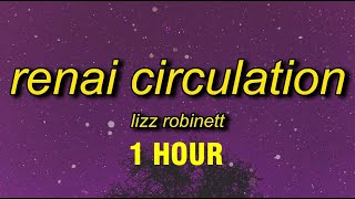 1 HOUR Lizz Robinett  Renai Circulation English Cover Lyrics [upl. by Allesiram]