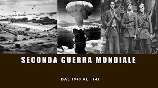 Seconda guerra mondiale 19431945 [upl. by Ynney]