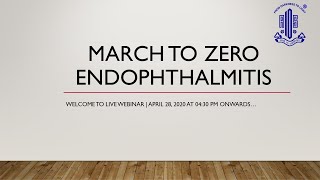 March to Zero Endophthalmitis [upl. by Asseniv]