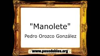 Manolete  Pedro Orozco González Pasodoble [upl. by Norvall515]