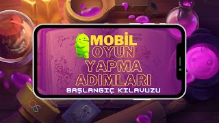 Mobil Oyun Nasıl Yapılır Başlangıç ​​Kılavuzu [upl. by Alrats427]