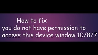 you do not have permission to access this device [upl. by Ynney]
