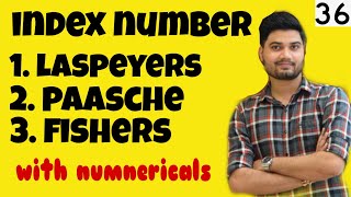 36 Laspeyres Paasches  Fishers method in Index number  Class XI  NET UGC [upl. by Aiza]