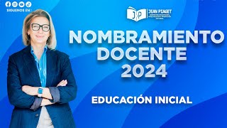 Nombramiento docente 2024  EDUCACIÓN INICIAL [upl. by Saiff]