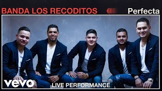 Banda Los Recoditos  quotPerfectaquot Live Performance  Vevo [upl. by Yrek993]