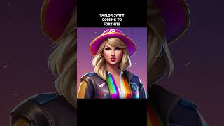 TAYLOR SWIFT COMING TO FORTNITE fortnite [upl. by Noam]