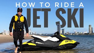 How To Ride A Jet Ski [upl. by Nolyk]