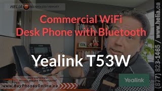 Yealink T53W Wifi DeskPhone w Bluetooth [upl. by Wyn]