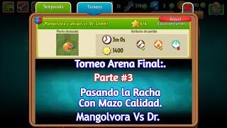 PVZ 2 Parte 3Arena Final Mangolvora Vs Dr [upl. by Perni]