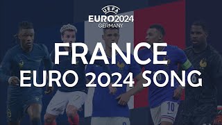 France EURO 2024 Song [upl. by Merrili]