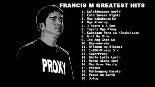 Francis M Greatest Hits  Francis Magalona [upl. by Negaem593]