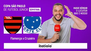 FLAMENGO X CRUZEIRO AO VIVO NA ITATIAIA  SEMIFINAL COPA SÃO PAULO DE FUTEBOL JÚNIOR [upl. by Marzi464]