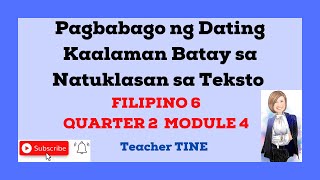 Pagbabago ng Dating Kaalaman Batay sa Natuklasan sa Teksto FILIPINO 6 QUARTER 2 MODULE 4 [upl. by Carleton]