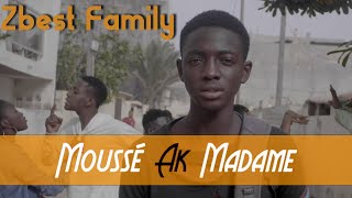 ZBest Family  Moussé ak Madame  Clip Officiel [upl. by Nwahsyar]