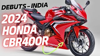 Finally 2024 Honda CBR400R Is Here  Debuts in India  Launch Date  Honda CBR400R Price [upl. by Ponton]