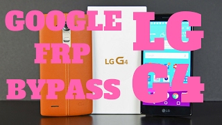 Google Account FRP Bypass  LG G4  Android 60 Marshmallow [upl. by Randolph]