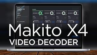 Setting up a Makito X4 Video Decoder [upl. by Ajnotal346]