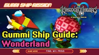 Kingdom Hearts Final Mix Gummi Ship Guide Wonderland [upl. by Noskcaj]