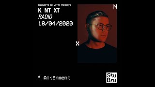 Charlotte de Witte presents KNTXT Alignment 18042020 [upl. by Bigot]