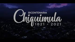 BICENTENARIA CHIQUIMULA  VIDEOCLIP OFICIAL [upl. by Adnalram732]