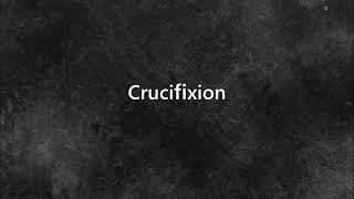 Crucifixion  Background Sound Effects [upl. by Melbourne516]