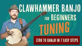 Beginner Clawhammer Banjo Crash Course  How to Tune Your Banjo  3 Common Methods [upl. by Nodyroc621]