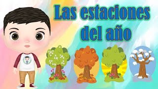 LAS ESTACIONES DEL AÑO PARA NIÑOS [upl. by Kcirddehs]