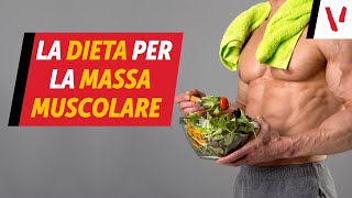 La dieta per la massa muscolare [upl. by Ellehsal]