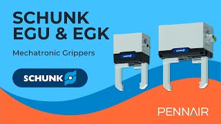 SCHUNKs EGU amp EGK Mechatronic Grippers  PennAir [upl. by Goodkin451]