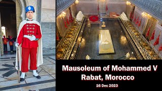 Mausoleum of Mohammed V Rabat Morocco  16 Dec 2023  4K [upl. by Darelle]