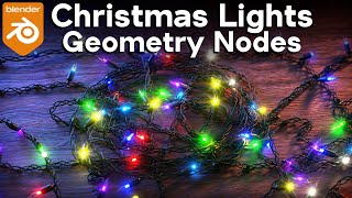 Customizable Christmas Lights  Geometry Nodes 🎄 Blender Tutorial [upl. by Uyr666]