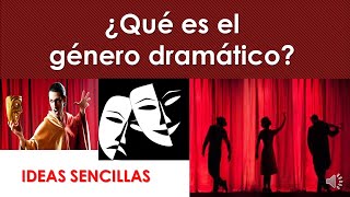 El género dramático características Vídeo 1 [upl. by Bolanger]