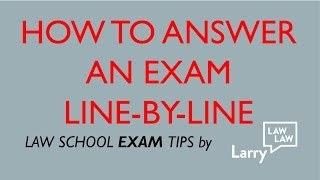 Law School Exam Tips How to Answer an Exam Line by Line [upl. by Faun]