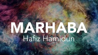 Hafiz Hamidun  Marhaba Full Audio [upl. by Pamelina]