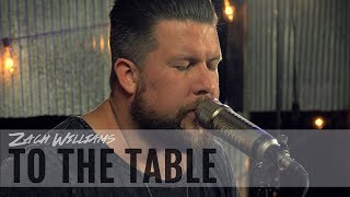 Zach Williams quotTo the Tablequot Lyric Video [upl. by Alicsirp]