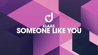 Klaas – Someone Like You [upl. by Coridon977]