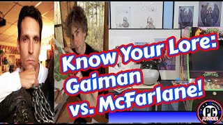 Know Your Lore Neil Gaiman Vs Todd McFarlane and 1602 [upl. by Forras]