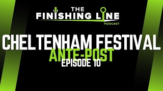 2024 Cheltenham Festival AntePost Betting Tip  Episode 10  Horse Racing Tips [upl. by Akirret]