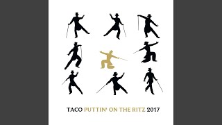 Puttin on the Ritz 2017 Taco Swings with Fred Astaire [upl. by Annairam]