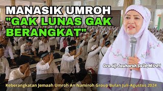 Manasik Umroh  Keberangkatan 750 Jemaah Umroh An Namiroh Group Bulan Juli  Agustus 2024 [upl. by Cloris]