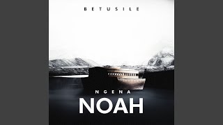 Ngena Noah [upl. by Ennybor]