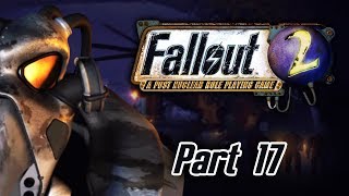 Fallout 2  Part 17  Welcome to the NCR [upl. by Mila]