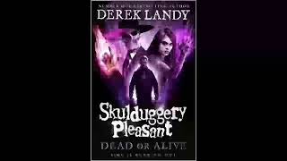 Skulduggery Pleasant 14  Dead or Alive Book 14  Derek Landy [upl. by Asa]